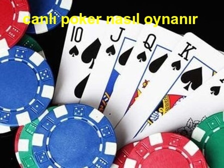 canlı poker nasıl oynanır